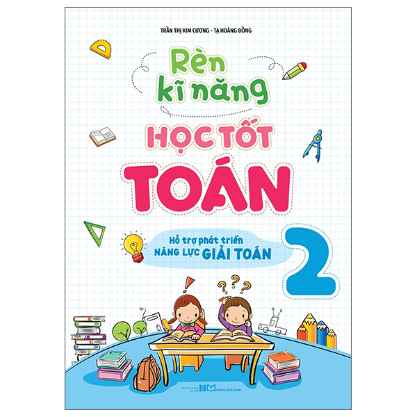 Rèn Kĩ Năng Học Tốt Toán 1 - Hỗ Trợ Phát Triển Năng Lực Giải Toán (Tái Bản 2026) - Ảnh 14