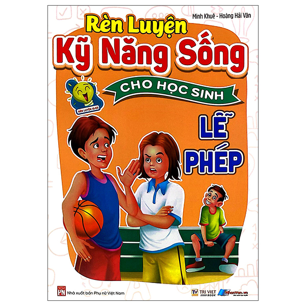Rèn Luyện Kỹ Năng Sống Cho Học Sinh - Chân Thành - Ảnh 13