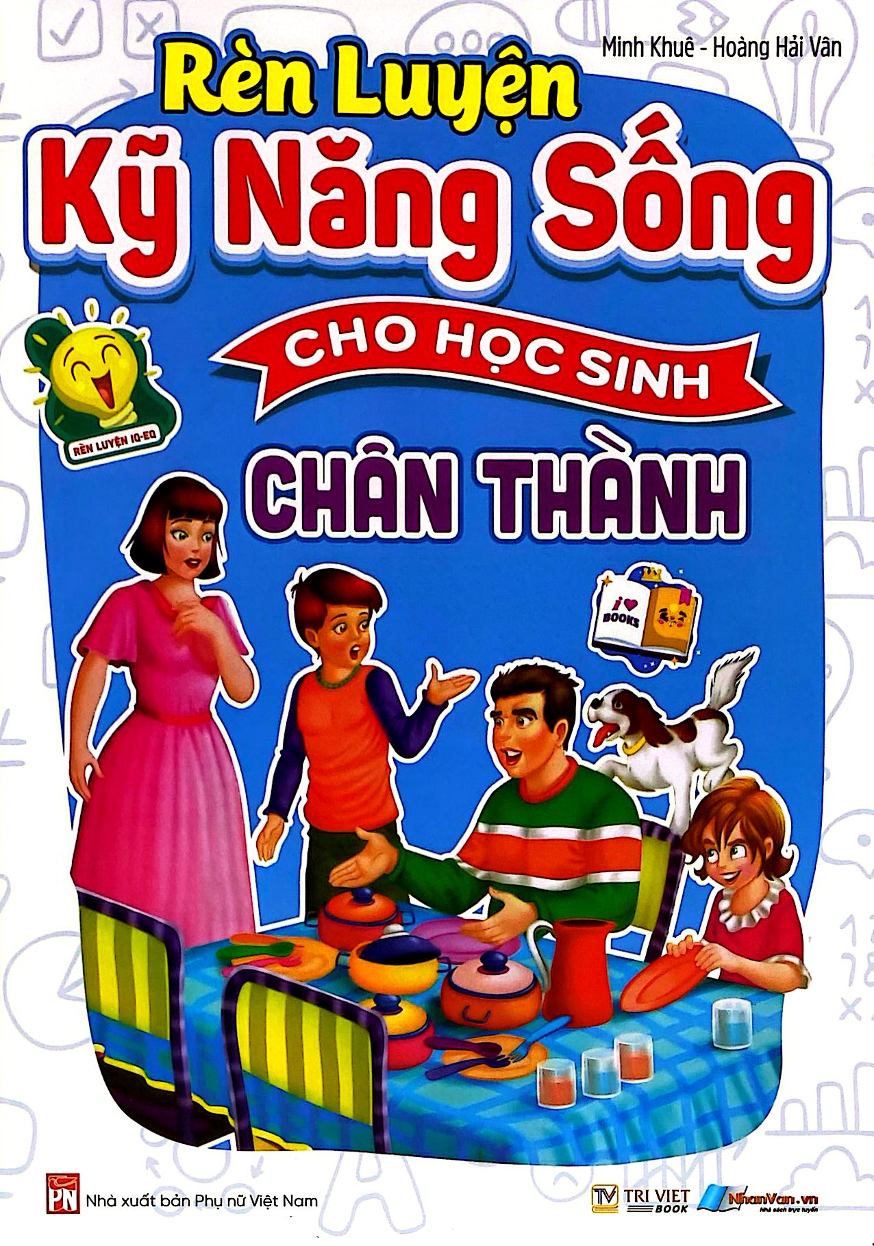 Rèn Luyện Kỹ Năng Sống Cho Học Sinh - Chân Thành - Ảnh 2