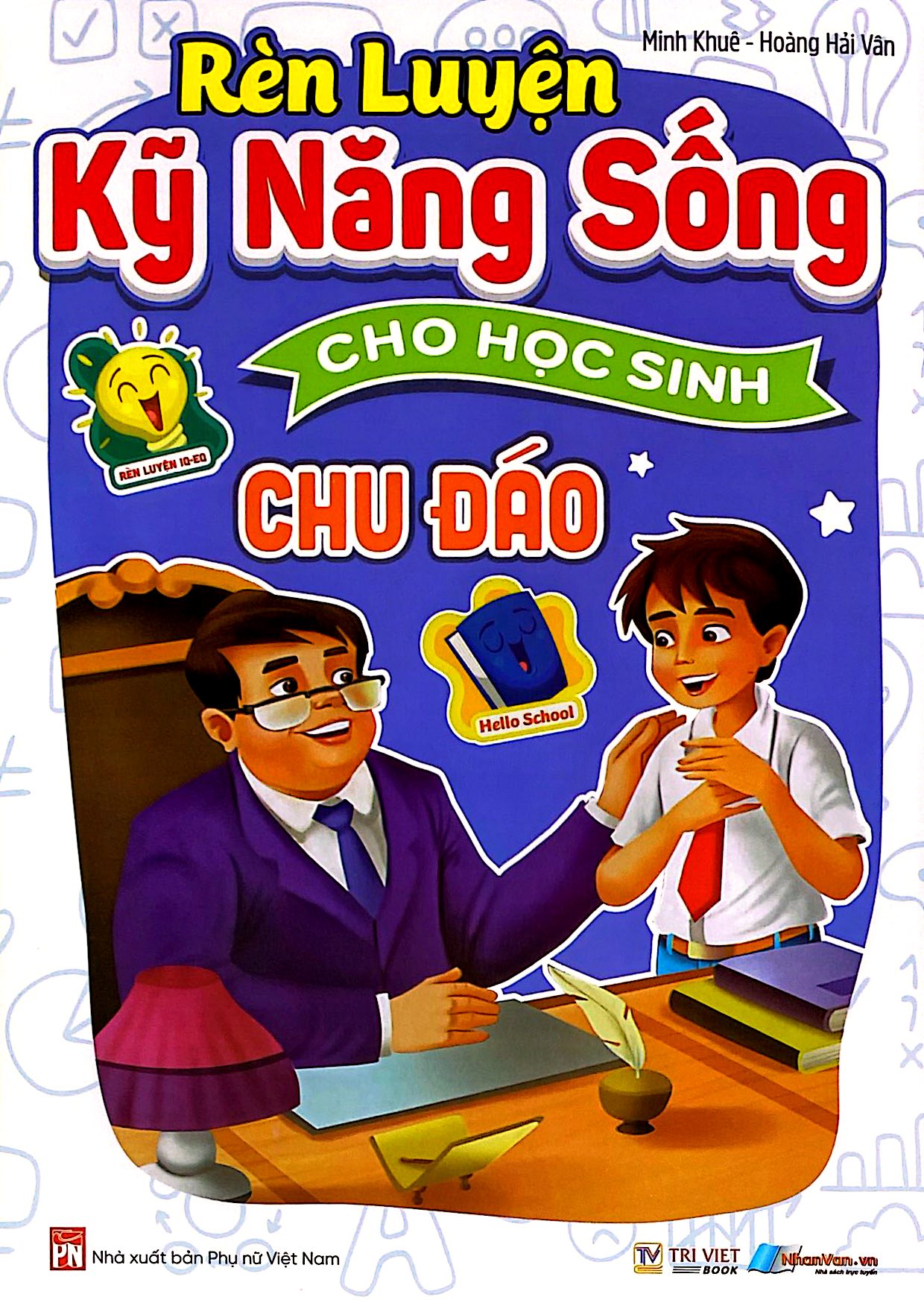 Rèn Luyện Kỹ Năng Sống Cho Học Sinh - Chu Đáo - Ảnh 2