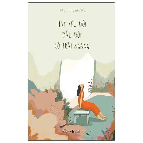 [Sách Đồng Giá 40K] Hãy Yêu Đời Dẫu Đời Có Trái Ngang