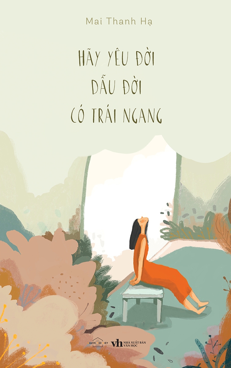 [Sách Đồng Giá 40K] Hãy Yêu Đời Dẫu Đời Có Trái Ngang - Ảnh 2