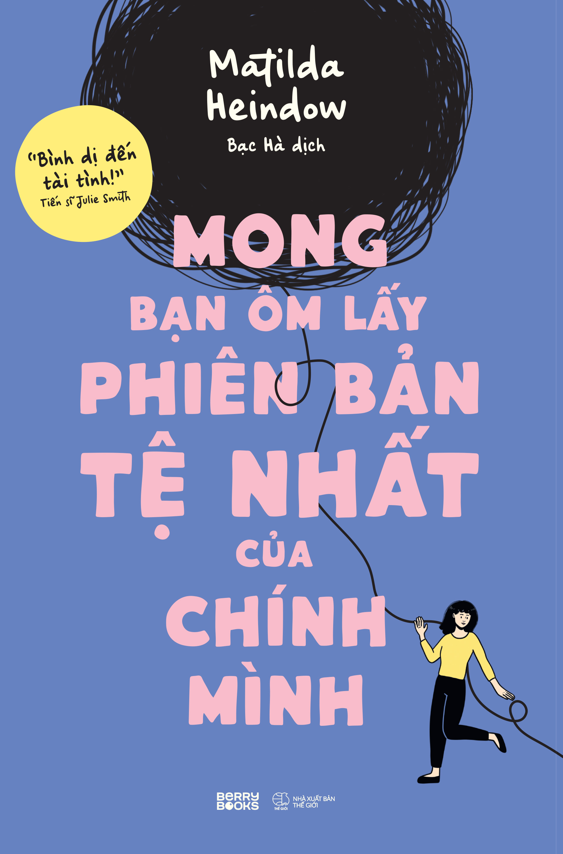 [Sách Đồng Giá 40K] Mong Bạn Ôm Lấy Phiên Bản Tệ Nhất Của Chính Mình - Ảnh 2
