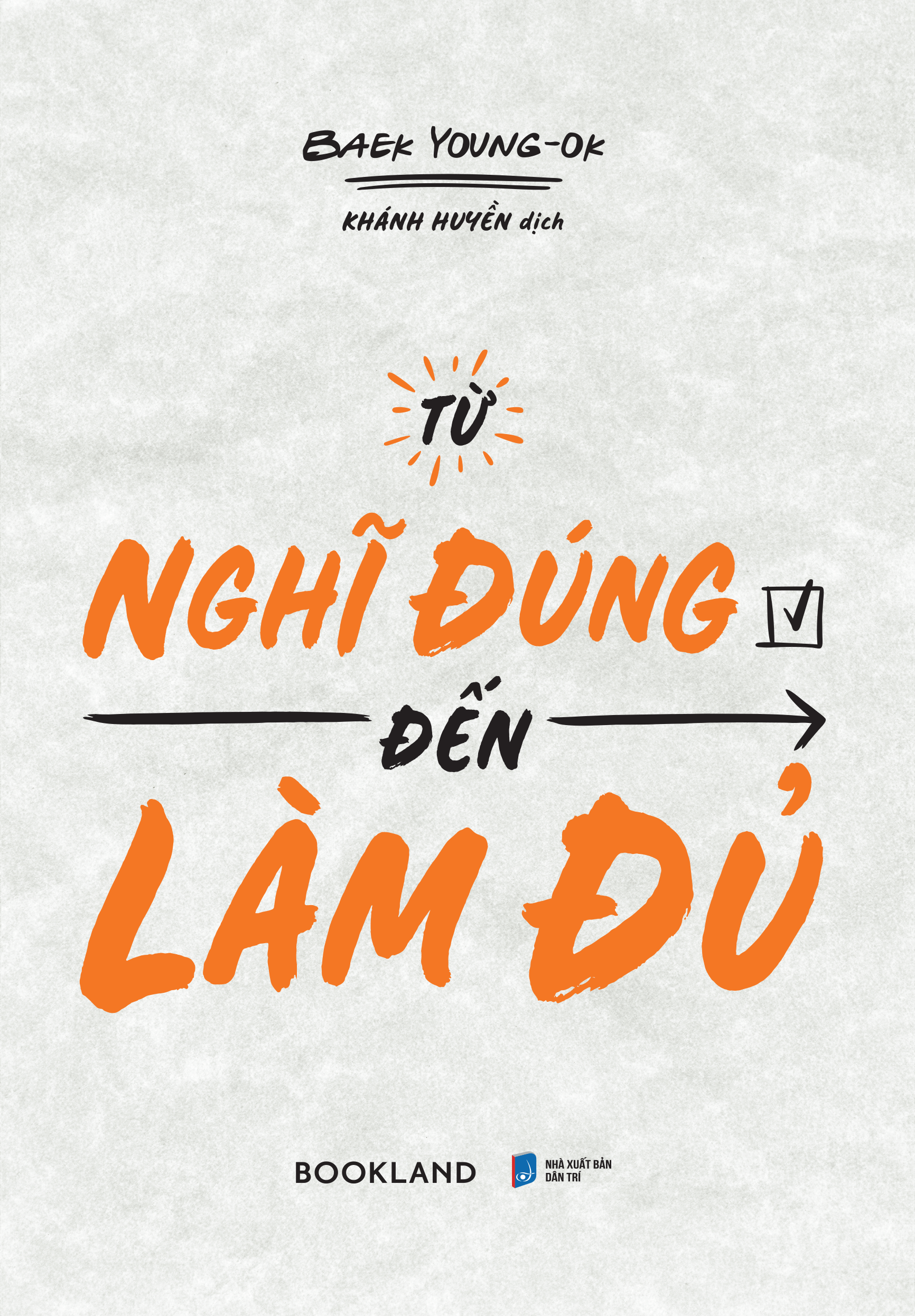 [Sách Đồng Giá 40K] Từ Nghĩ Đúng Đến Làm Đủ - Ảnh 3