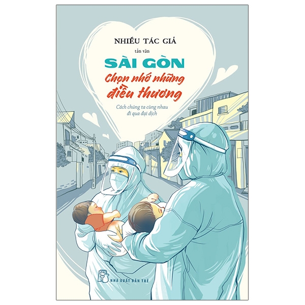 sài gòn chọn nhớ những điều thương - cách chúng ta cùng nhau đi qua đại dịch - Ảnh 2