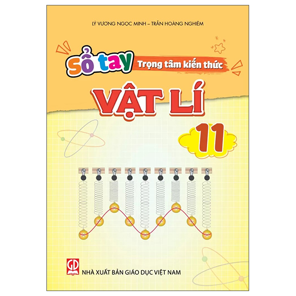 Sổ Tay Trọng Tâm Kiến Thức Vật Lí 11
