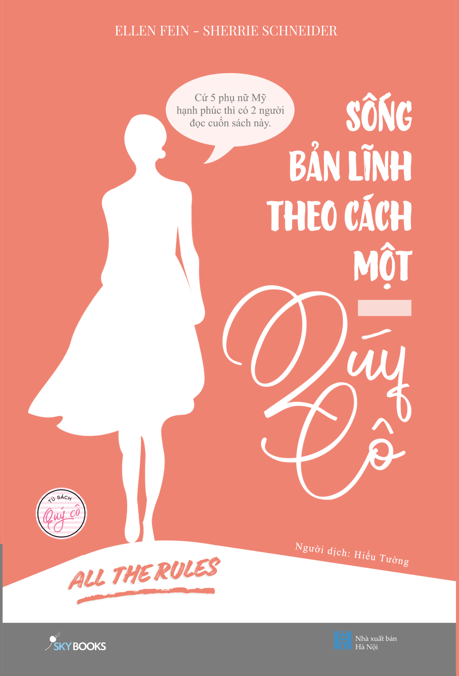 sống bản lĩnh theo cách một quý cô - all the rules (tái bản 2020) - Ảnh 2