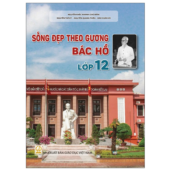 Sống Đẹp Theo Gương Bác Hồ - Lớp 10 - Ảnh 12