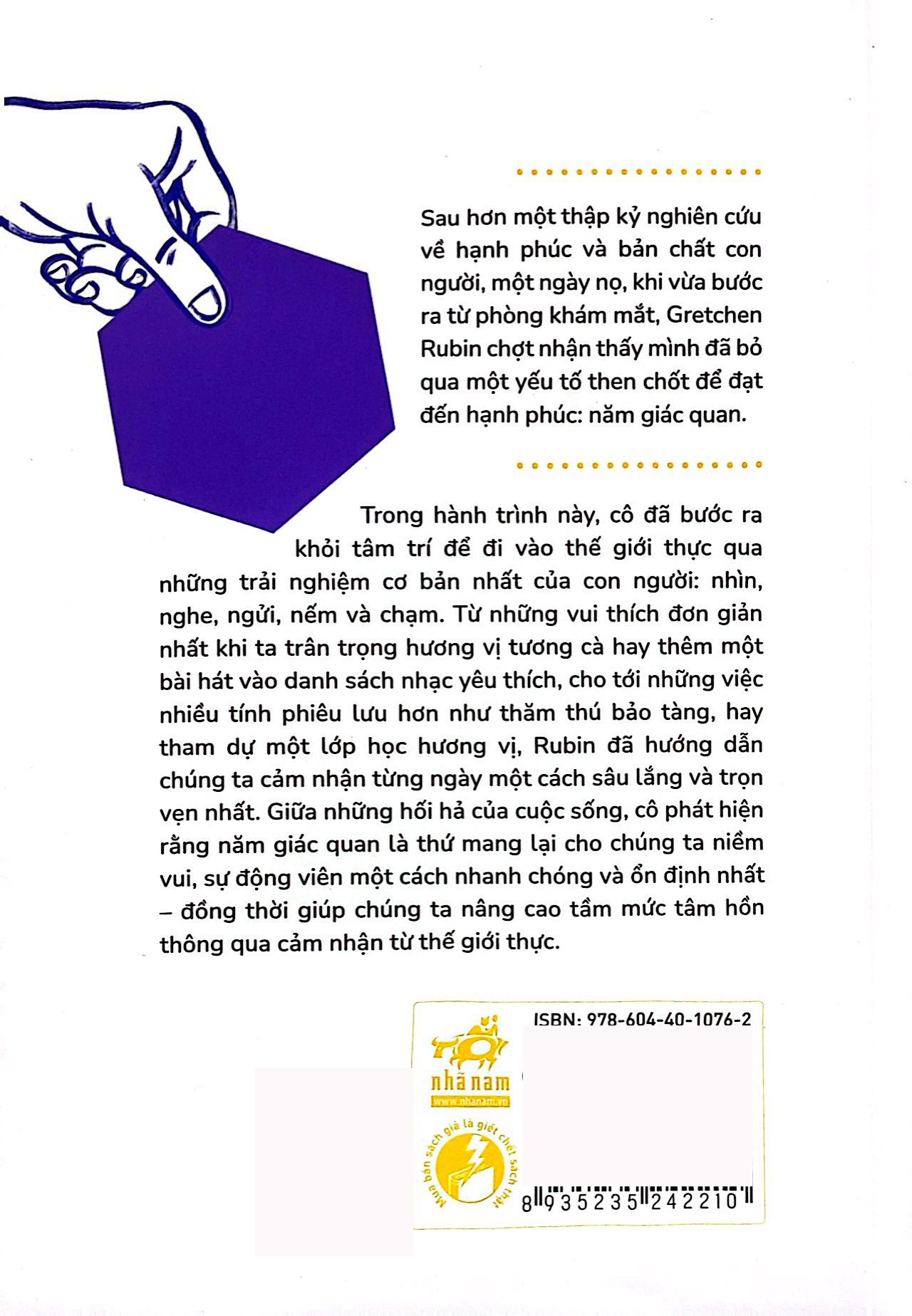 sống trọn vẹn với năm giác quan - trân trọng từng khoảnh khắc, trải nghiệm mỗi phút giây để thêm yêu cuộc đời - Ảnh 7