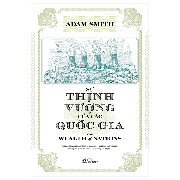 Sự Thịnh Vượng Của Các Quốc Gia - The Wealth Of Nation - Bìa Cứng