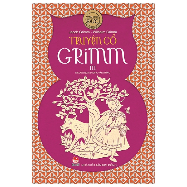 Tác Phẩm Chọn Lọc - Văn Học Đức - Truyện Cổ Grim - Tập 3 (Tái Bản 2026)