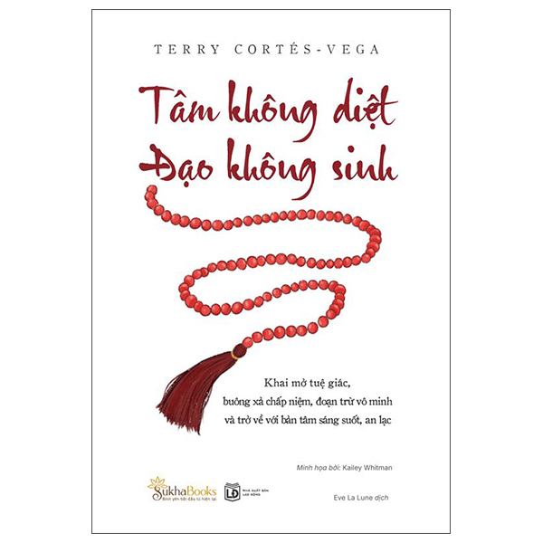 Tâm Không Diệt - Đạo Không Sinh