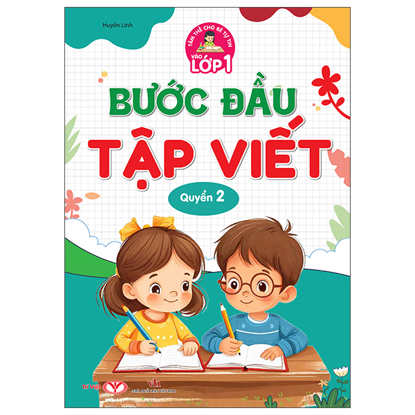 Tâm Thế Cho Bé Tự Tin Vào Lớp 1 - Luyện Viết - Quyển 3 - Tiếng, Từ Và Câu - Ảnh 3