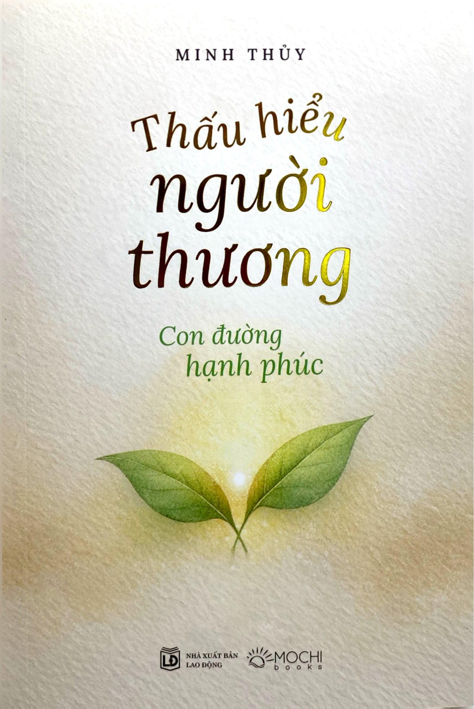 Thấu Hiểu Người Thương - Con Đường Hạnh Phúc - Ảnh 2