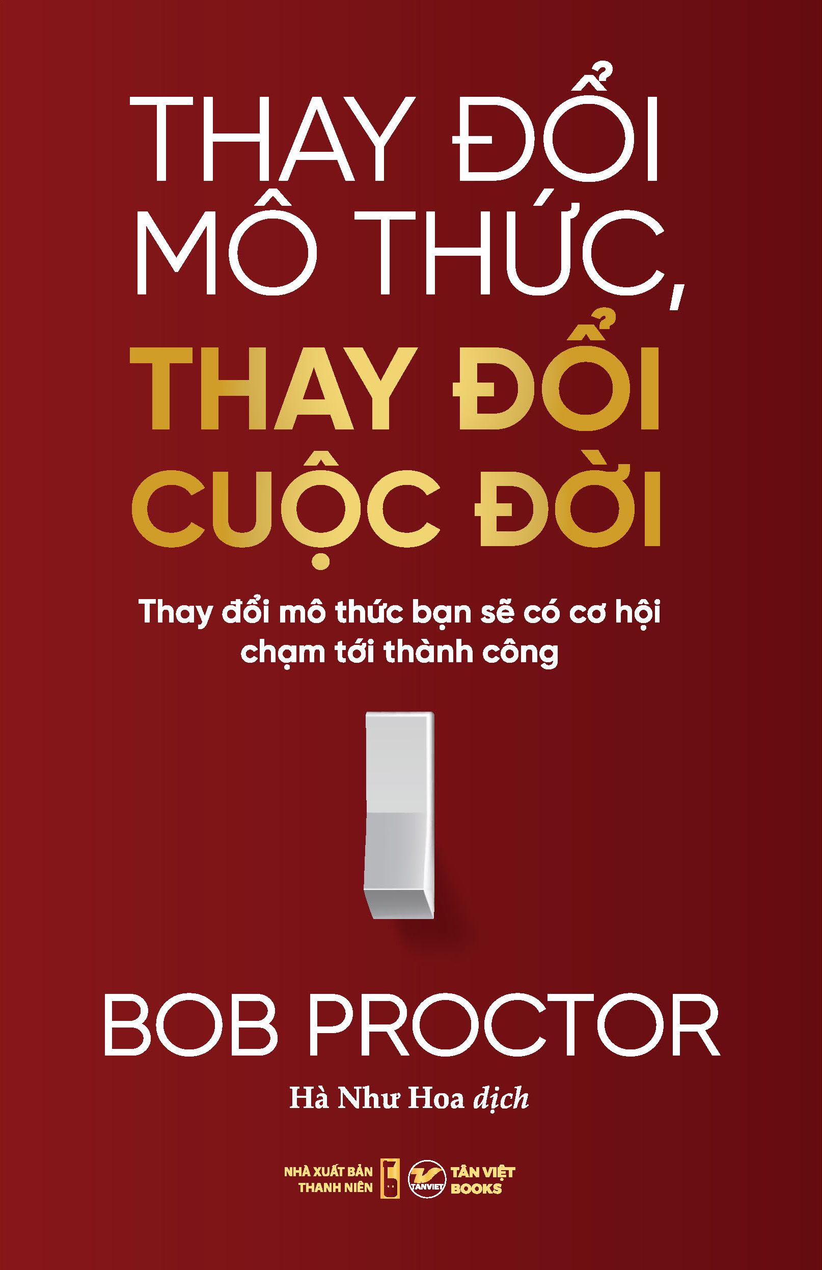 thay đổi mô thức, thay đổi cuộc đời - thay đổi mô thức bạn sẽ có cơ hội chạm tới thành công - Ảnh 2