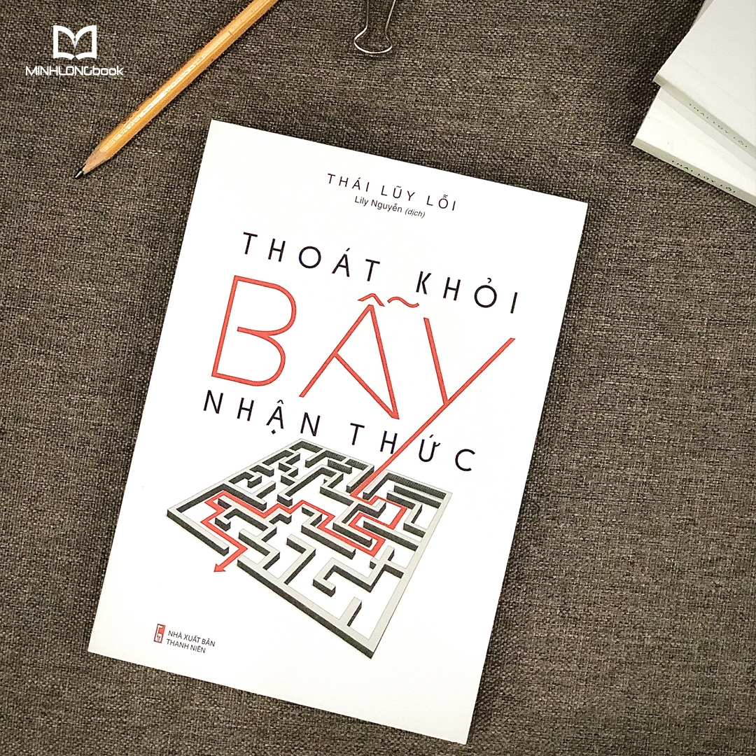 thoát khỏi bẫy nhận thức - Ảnh 5