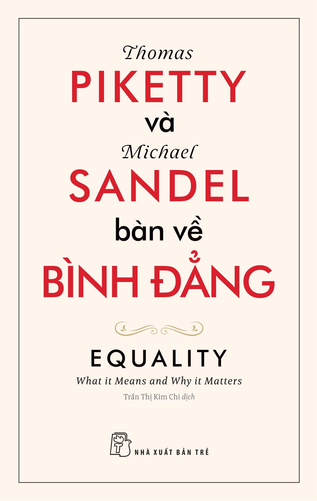 Thomas Piketty Và Michael Sandel Bàn Về Bình Đẳng - Ảnh 2
