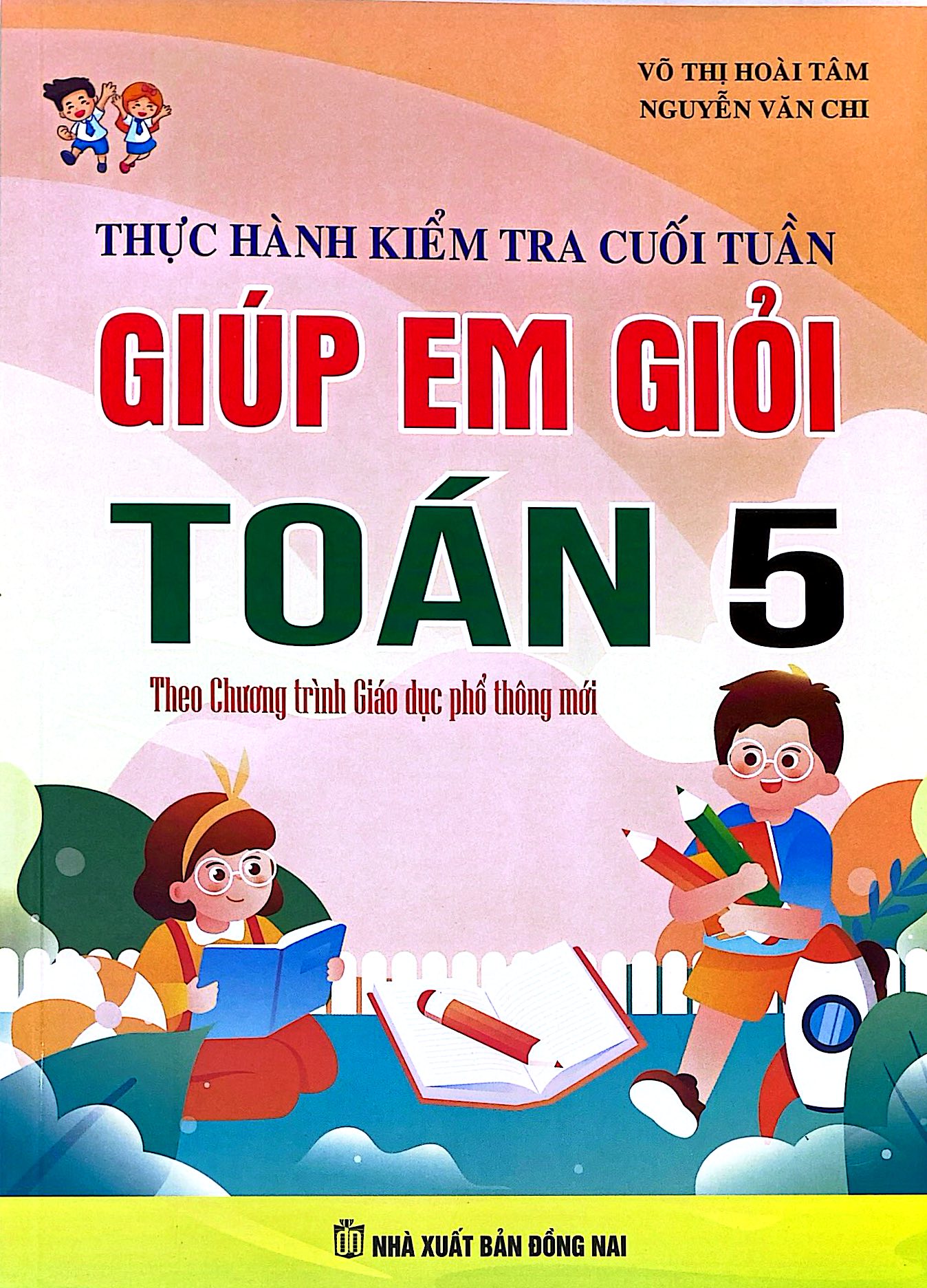 Thực Hành Kiểm Tra Cuối Tuần - Giúp Em Giỏi Toán 5 - Ảnh 2