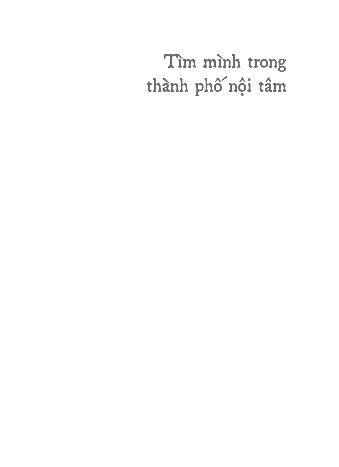 tìm mình trong thành phố nội tâm - Ảnh 6