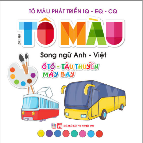tô màu phát triển iq-eq-cq - song ngữ anh-việt - ôtô-tàu thuyền-máy bay - tập 1 - Ảnh 3