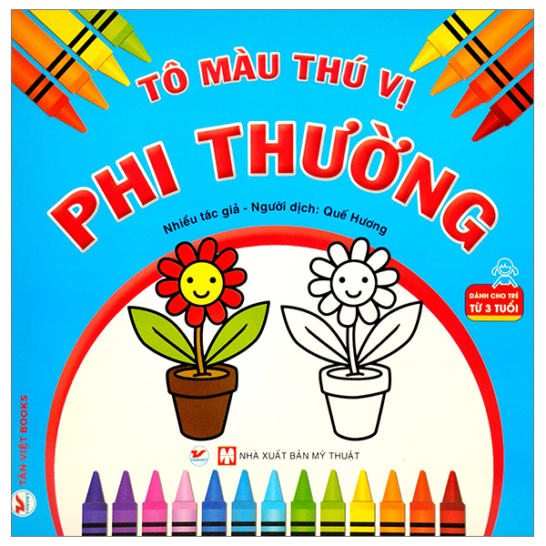 Tô Màu Thú Vị - Phi Thường (Dành Cho Trẻ Từ 3 Tuổi) (Tái Bản 2026)