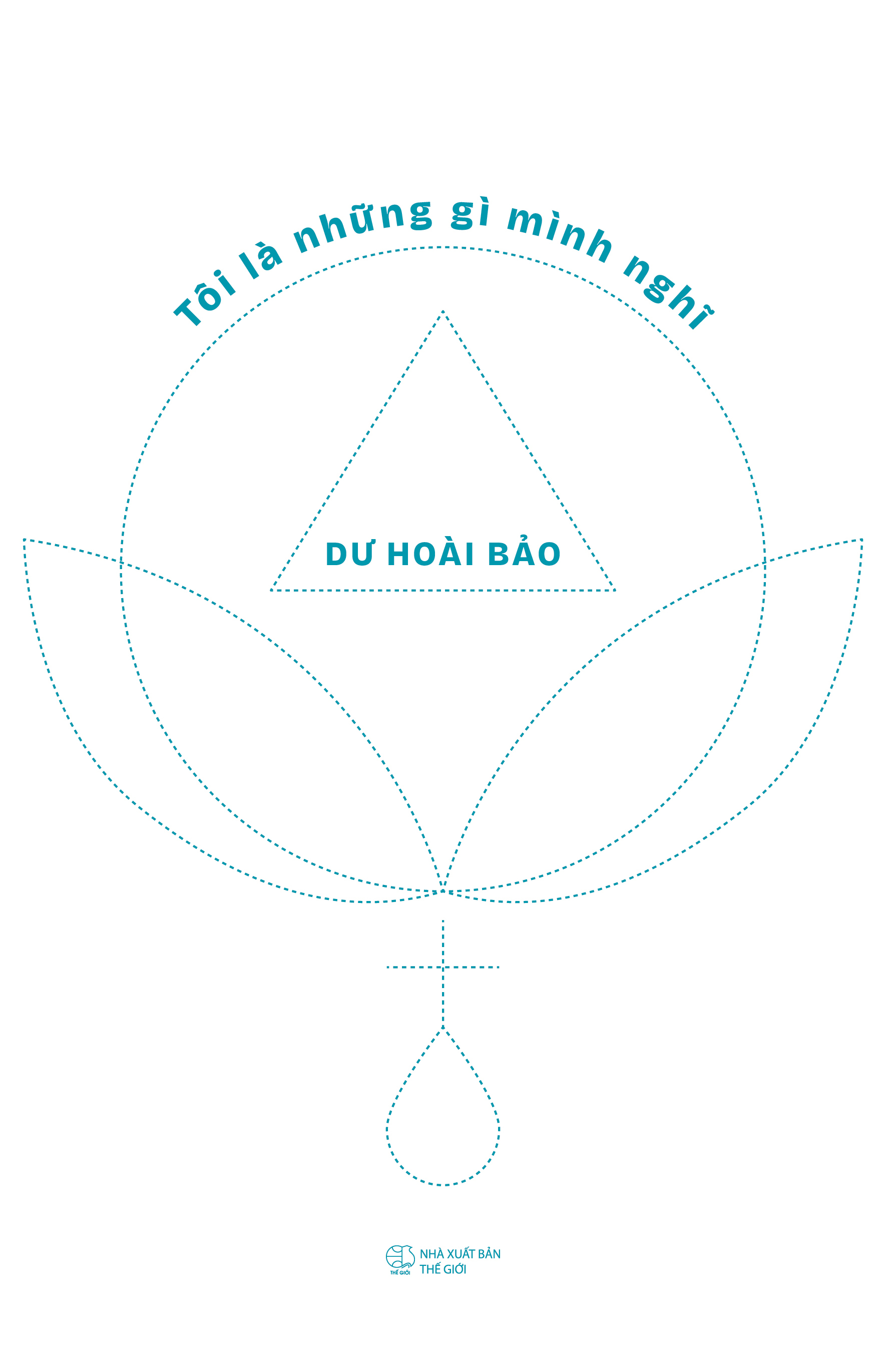 Tôi Là Những Gì Mình Nghĩ - Ảnh 2