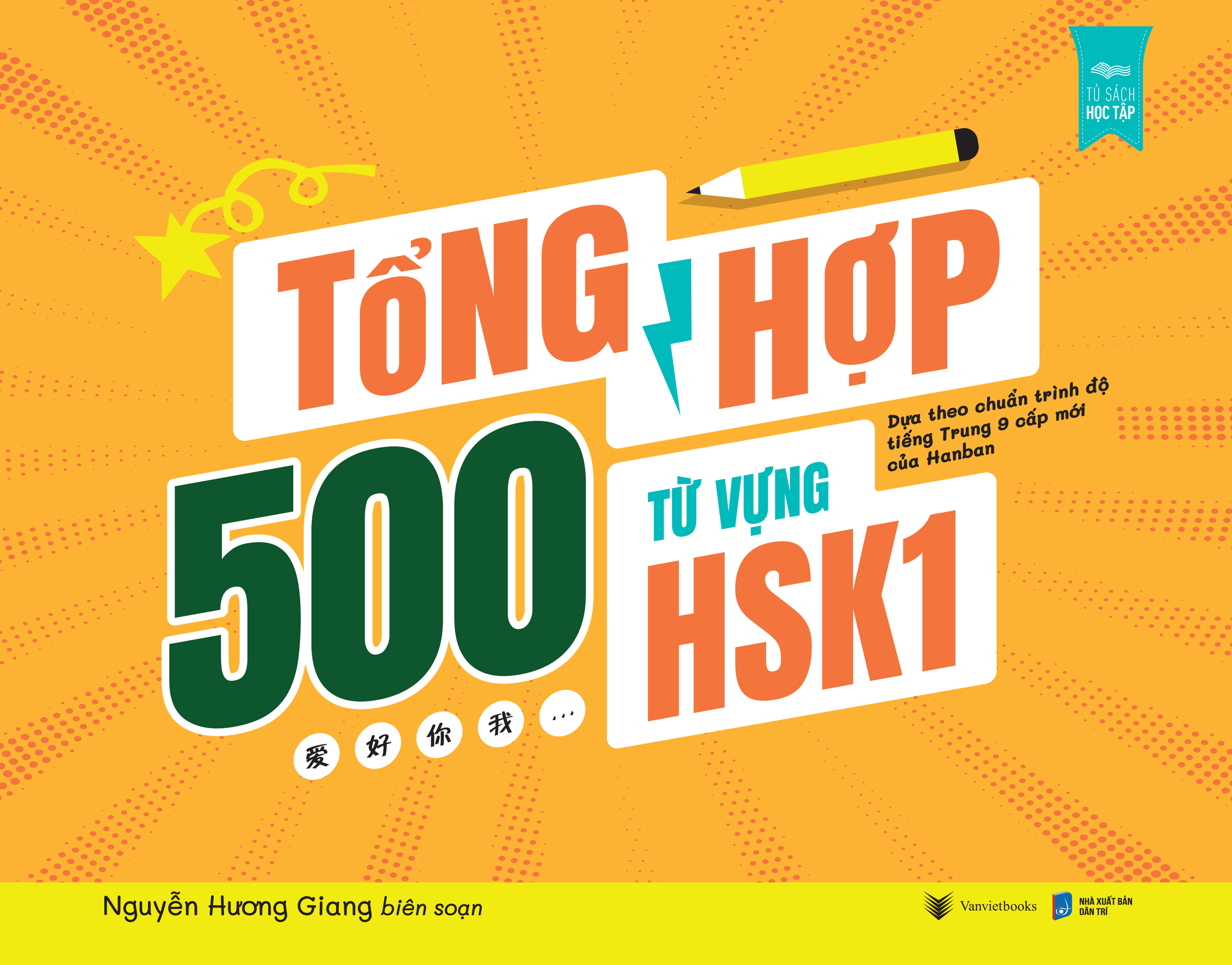 Tổng Hợp 500 Từ Vựng HSK1 - Dựa Theo Chuẩn Trình Độ Tiếng Trung 9 Cấp Mới Của Hanban - Ảnh 2