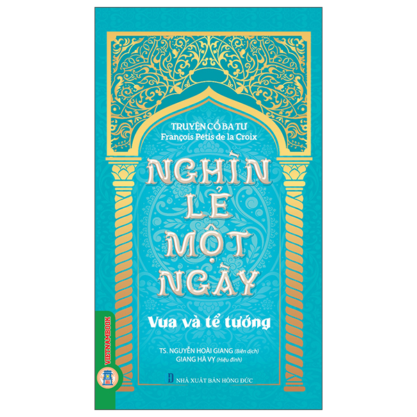 Truyện Cổ Ba Tư - Nghìn Lẻ Một Ngày - Hoàng Tử Và Công Chúa - Ảnh 5