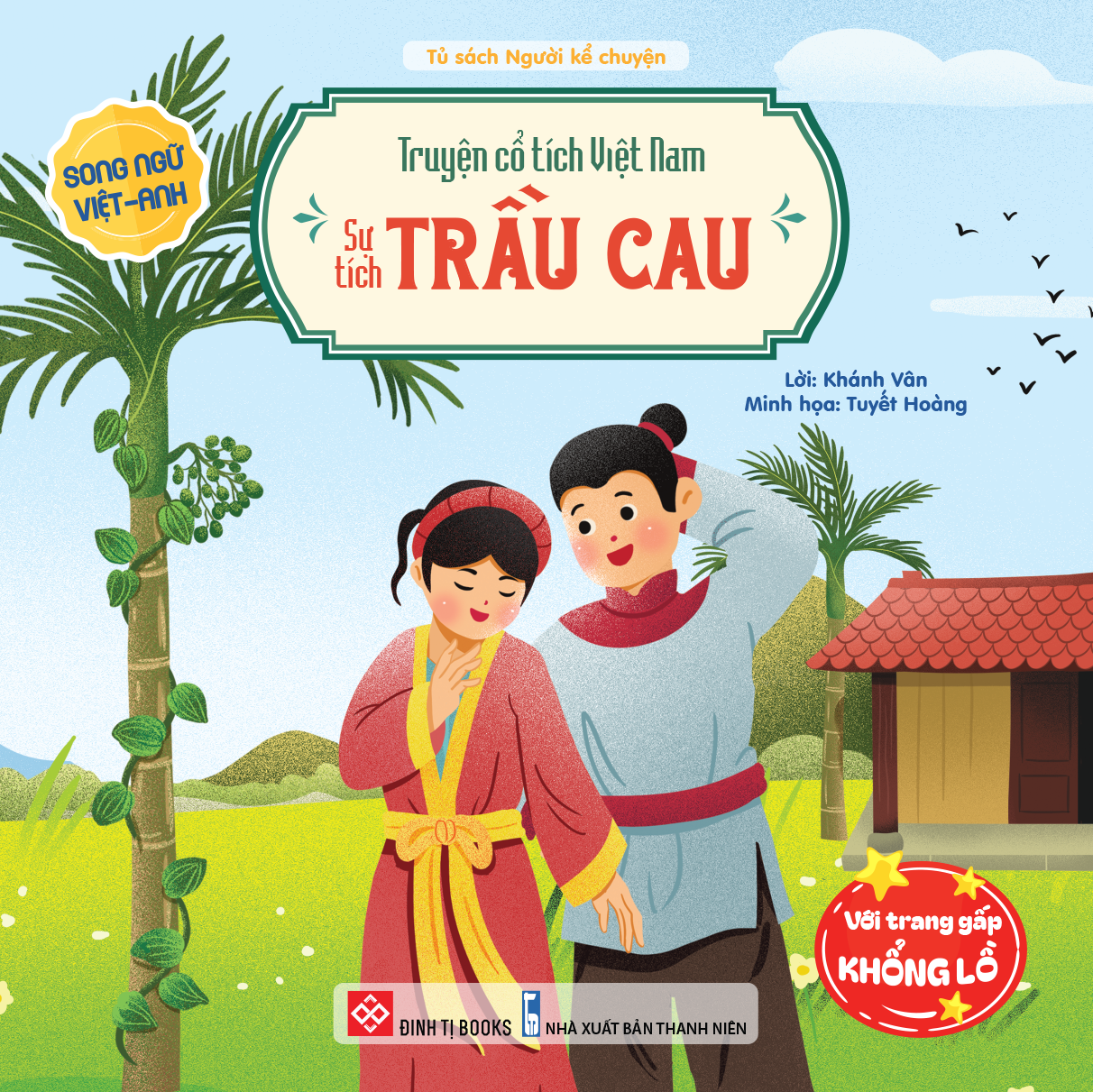 truyện cổ tích việt nam - sự tích trầu cau - song ngữ việt-anh - Ảnh 2