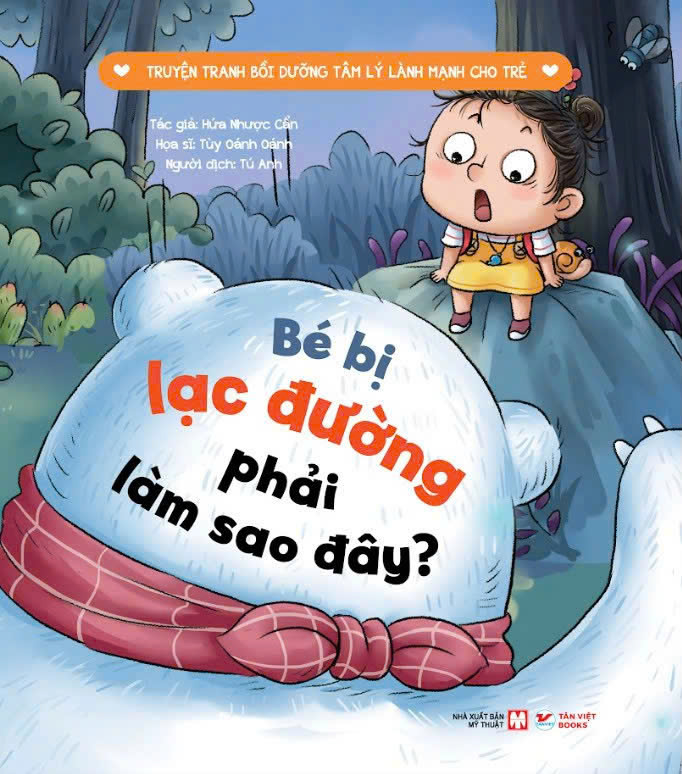 Truyện Tranh Bồi Dưỡng Tâm Lý Lành Mạnh Cho Trẻ - Bé Bị Lạc Đường, Phải Làm Sao Đây? - Ảnh 2