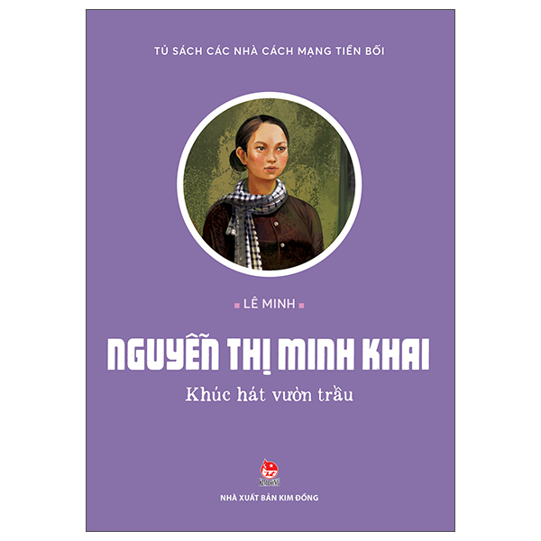 Tủ Sách Các Nhà Cách Mạng Tiền Bối - Người Thợ Máy Tôn Đức Thắng - Ảnh 11