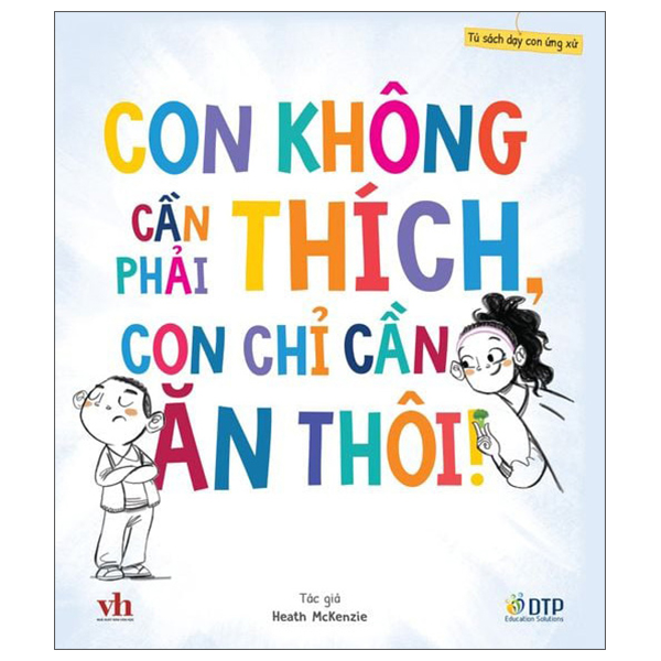 Tủ Sách Dạy Con Ứng Xử - Gậy Gộc Và Sỏi Đá Có Thể Làm Con Gãy Xương Nhưng Lời Nói (Không Bao Giờ) Làm Con Tổn Thương! - Ảnh 6