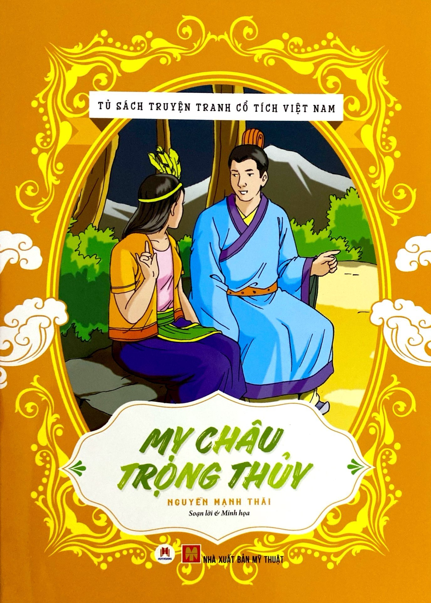 tủ sách truyện tranh cổ tích việt nam: mỵ châu - trọng thuỷ (tái bản 2020) - Ảnh 2