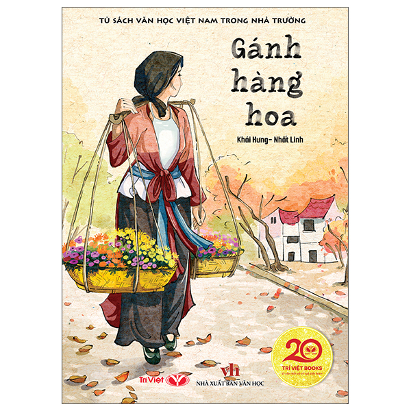 Tủ Sách Văn Học Việt Nam Trong Nhà Trường - Gánh Hàng Hoa