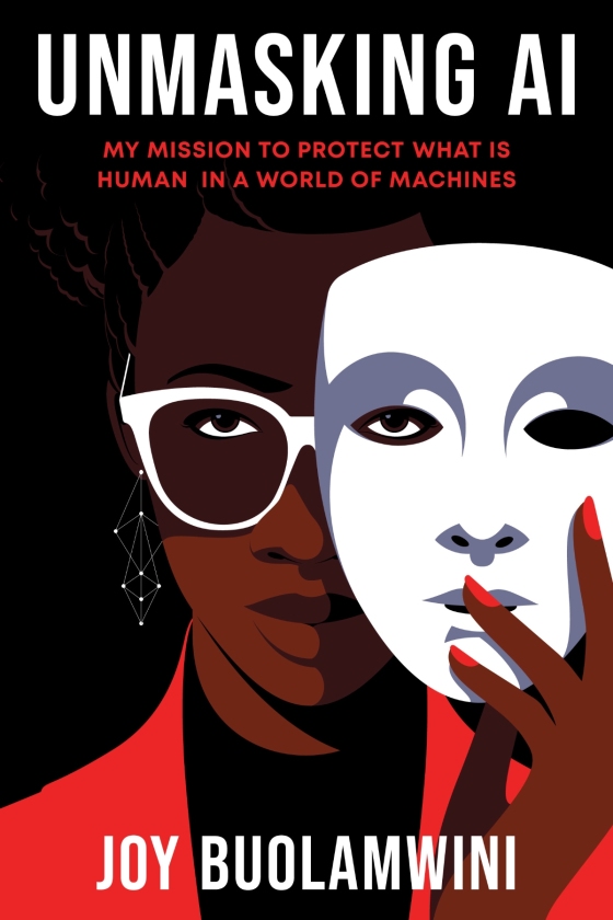 unmasking ai - my mission to protect what is human in a world of machines - Ảnh 2