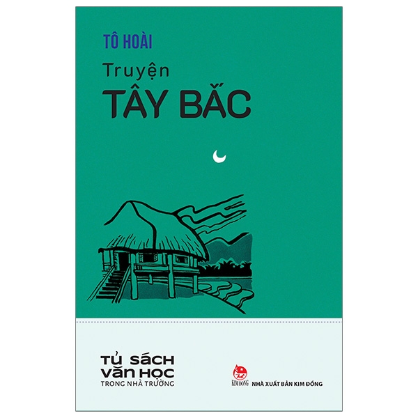 Văn Học Trong Nhà Trường - Truyện Tây Bắc