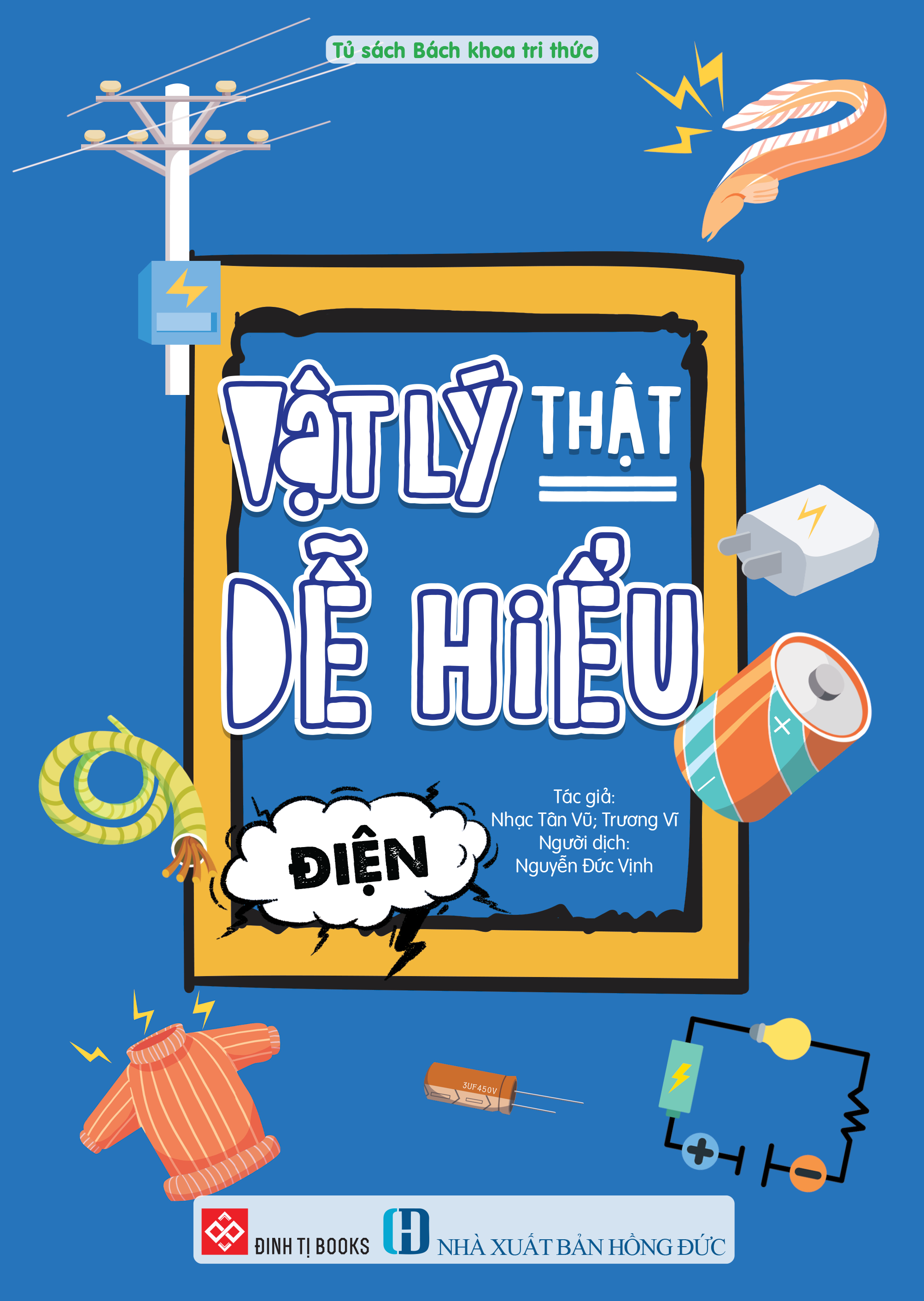 Vật Lý Thật Dễ Hiểu - Điện - Ảnh 2