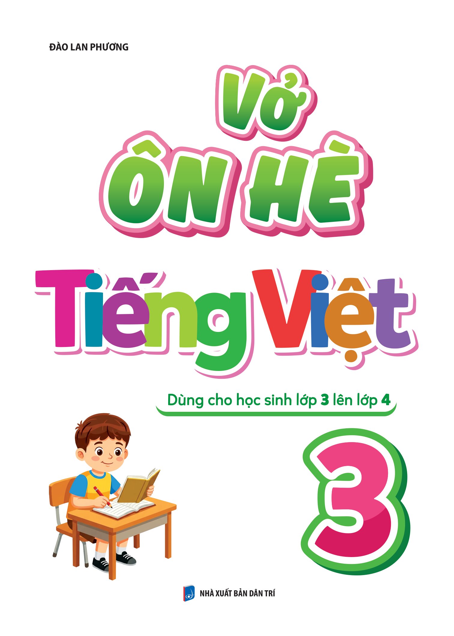 Vở Ôn Hè Tiếng Việt 3 - Dùng Cho Học Sinh Lớp 3 Lên Lớp 4 - Ảnh 2