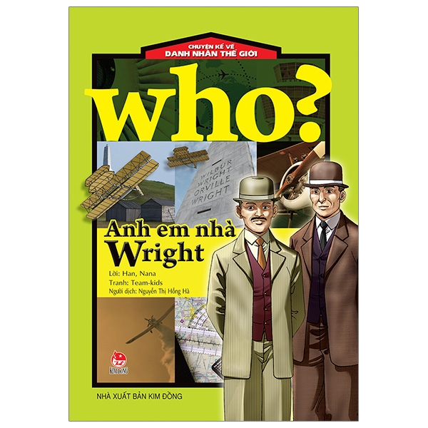 who? chuyện kể về danh nhân thế giới - anh em nhà wright (tái bản 2020)