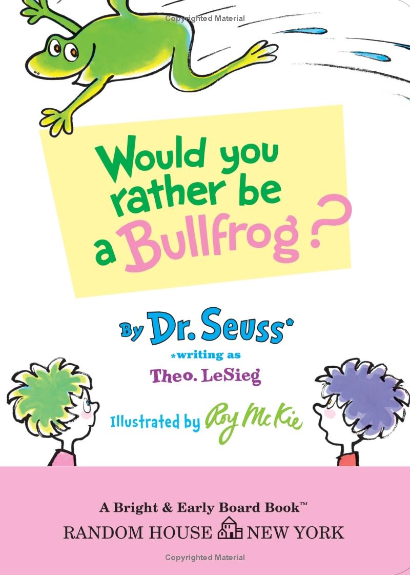 would you rather be a bullfrog? (bright & early board books) - Ảnh 4